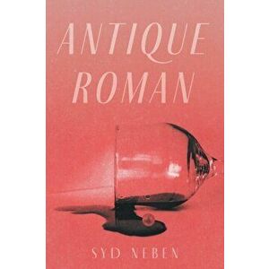 Antique Roman, Paperback - Syd Neben imagine