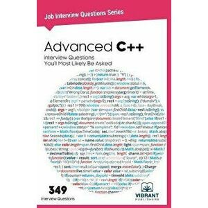 Advanced C Interview Questions You'll Most Likely Be Asked, Paperback - Vibrant Publishers imagine