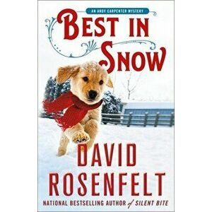 Best in Snow: An Andy Carpenter Mystery, Hardcover - David Rosenfelt imagine