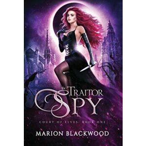 The Traitor Spy, Hardcover - Marion Blackwood imagine