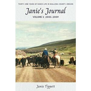 Janie's Journal, volume 5: 2005-2009, Paperback - Janie Tippett imagine