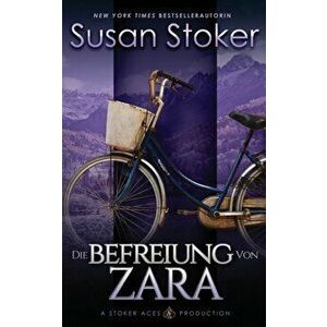 Die Befreiung von Zara, Paperback - Susan Stoker imagine