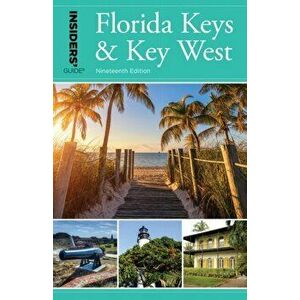 Insiders' Guide(r) to Florida Keys & Key West, Paperback - Juliet Dyal Gray imagine