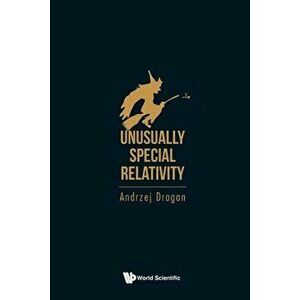 Unusually Special Relativity, Paperback - Andrzej Dragan imagine
