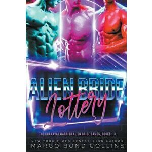 The Alien Bride Lottery Volume 1, Paperback - Margo Bond Collins imagine