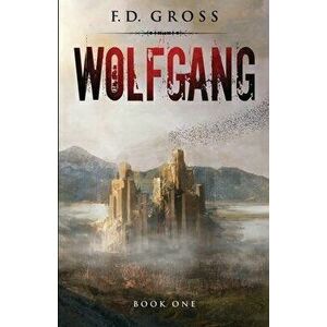 Wolfgang, Paperback - Frank D. Gross imagine