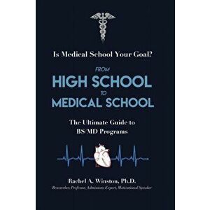 From High School to Medical School, Paperback - Rachel Winston imagine