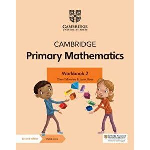 Cambridge Primary Mathematics Workbook 2 with Digital Access (1 Year), Paperback - Cherri Moseley imagine