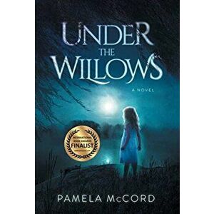 Under the Willows, Hardcover - Pamela McCord imagine