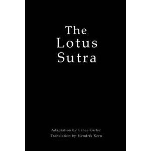 The Lotus Sutra, Paperback - Lance C. Carter imagine