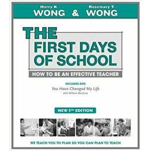 The First Days of School: How to Be an Effective Teacher, Paperback - Harry K. Wong imagine