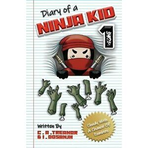 Diary Of A Ninja Kid 1: Cloudy With A Chance Of Zombies, Paperback - Bex Sutton imagine