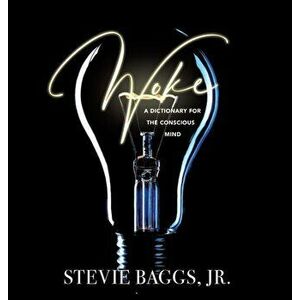 Woke, Hardcover - Jr. Baggs, Stevie imagine