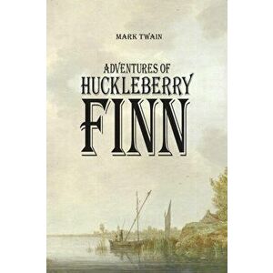 Adventures of Huckleberry Finn, Paperback imagine