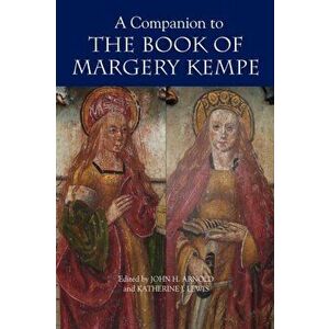A Companion to the Book of Margery Kempe, Paperback - Allyson Foster imagine