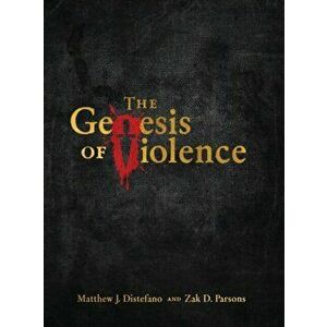 The Genesis of Violence, Hardcover - Matthew J. DiStefano imagine