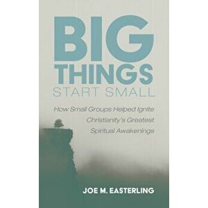 Big Things Start Small, Hardcover - Joe M. Easterling imagine