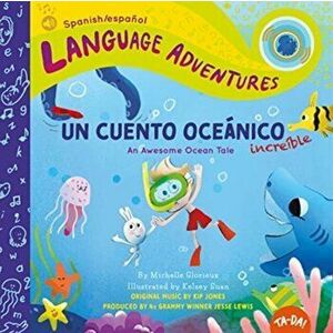 Un Cuento Oceánico Increíble (an Awesome Ocean Tale, Spanish/Español Language Edition), Hardcover - Michelle Glorieux imagine