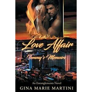 Love Affair: Tommy's Memoirs, Paperback - Gina Marie Martini imagine