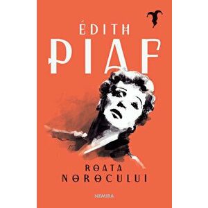 Roata norocului - Edith Piaf imagine