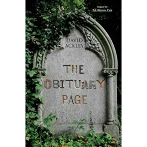 The Obituary Page, Paperback - David Ackley imagine