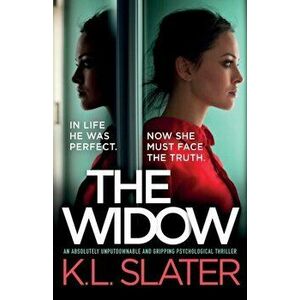 The Widow: An absolutely unputdownable and gripping psychological thriller, Paperback - K. L. Slater imagine