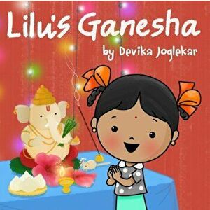 Lilu's Ganesha, Paperback - Devika Joglekar imagine