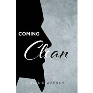 Coming Clean, Paperback - Jessie Warren imagine
