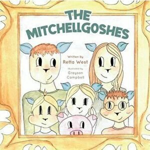 The Mitchellgoshes, Paperback - Retta West imagine