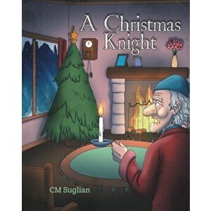 A Christmas Knight, Paperback - CM Suglian imagine