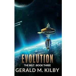 Evolution, Paperback - Gerald M. Kilby imagine