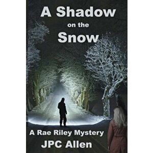 A Shadow on the Snow, Paperback - Jpc Allen imagine