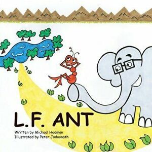 L.F. Ant, Paperback - Michael Hedman imagine