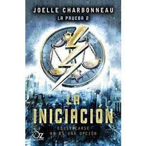 La Iniciacion, Paperback - Joelle Charbonneau imagine