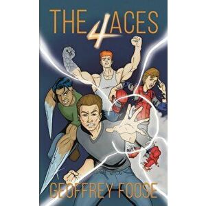 The Four Aces, Paperback - Geoffrey Foose imagine