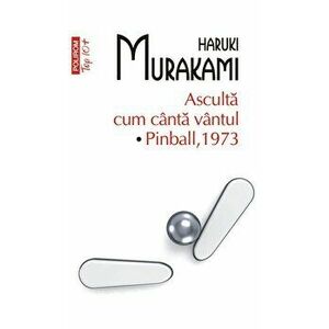 Asculta cum cinta vintul. Pinball 1973 (Top 10+) - Haruki Murakami imagine