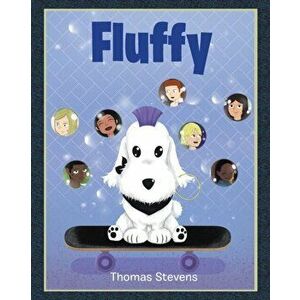 Fluffy, Paperback - Thomas Stevens imagine