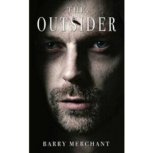 The Outsider, Paperback - Barry Merchant imagine