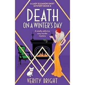 Death on a Winter's Day: A totally addictive cozy murder mystery, Paperback - Verity Bright imagine