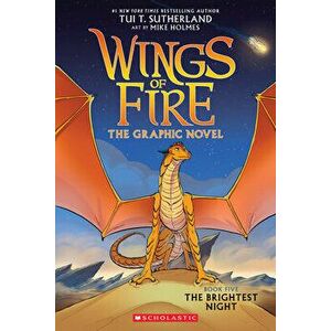 Wings of Fire: The Brightest Night: A Graphic Novel (Wings of Fire Graphic Novel #5), Paperback - Tui T. Sutherland imagine