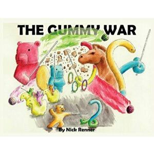 The Gummy War, Paperback - Nicholas A. Renner imagine