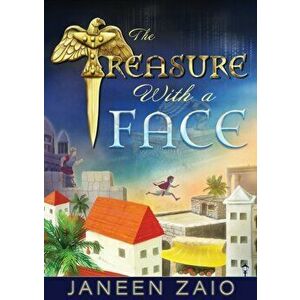 The Treasure With a Face, Paperback - Janeen Zaio imagine