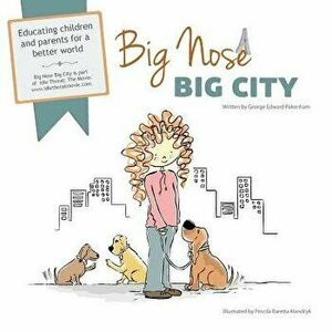 Big Nose, Big City, Paperback - Priscila Baretta Mandryk imagine