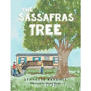The Sassafras Tree, Paperback - Lynnette Randoll imagine