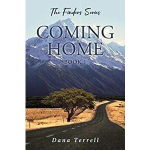 Coming Home: The Finders Series, Paperback - Dana Terrell imagine