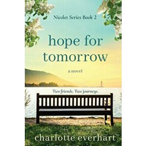 Hope for Tomorrow, Paperback - Charlotte Everhart imagine