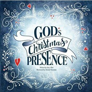 God's Christmas Presence, Paperback - Katy Allen imagine