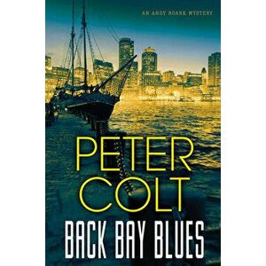Back Bay Blues, Paperback - Peter Colt imagine