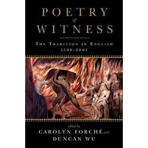 Poetry of Witness. The Tradition in English, 1500-2001, Paperback - *** imagine