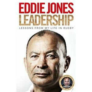 Leadership. Lessons From My Life in Rugby, Hardback - Eddie Jones imagine